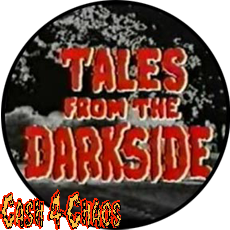 Tales From The Darkside 2.25" BIG Button/Badge/Pin BB381