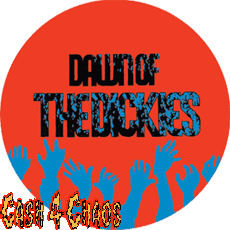 Dickies1"  Pin / Button / Badge #b53