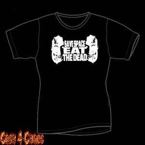 Save Space Eat The Dead Zombie Design Tee