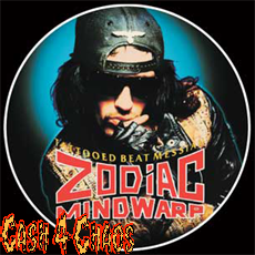 Zodiac Mindwarp & the Love Reaction 1" Pin / Button / Badge #B229